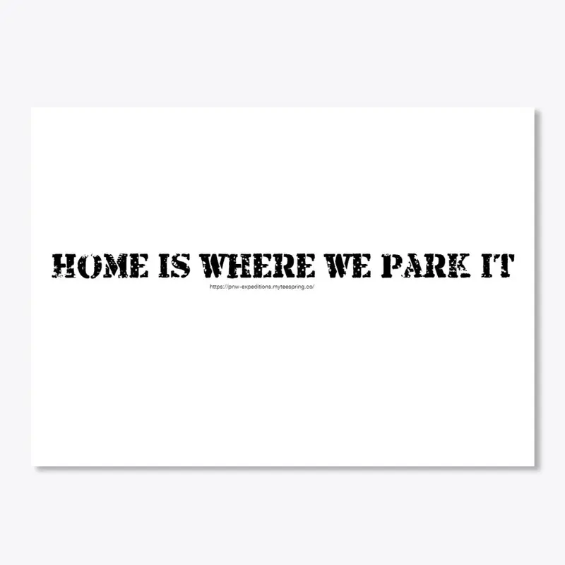 Home is where we park it