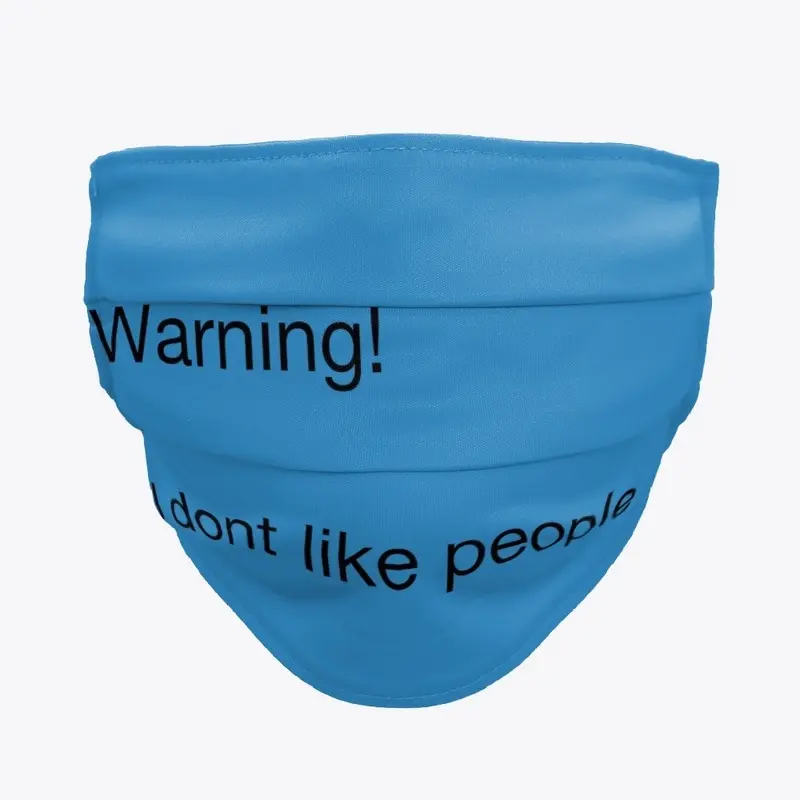 Warning, I don't like people. 